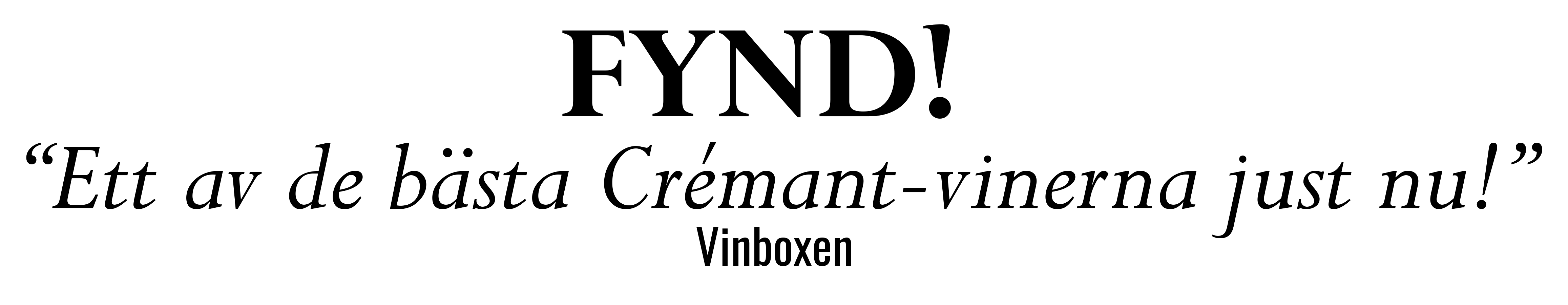 FYND! “Ett av de bästa Crémant-vinerna just nu!” Vinboxen_